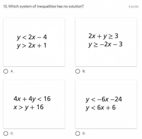 13. Which system of inequalities has no solution?