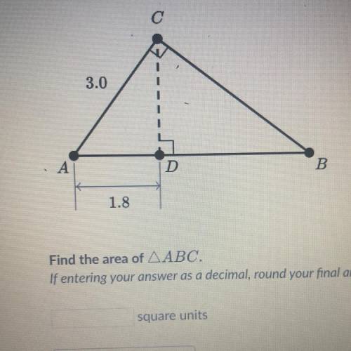 3.0
A
D
B
1.8
Find the area of AABC