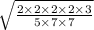 \sqrt{ \frac{2 \times 2 \times 2 \times 2 \times 3}{5 \times 7 \times 7} }
