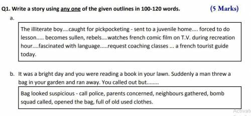 Answer correct and get Brainlist write the story of any of the given outlines in 100 or 120 words