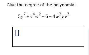 I don't know how to find the degree of a polynomial. Can anyone help?