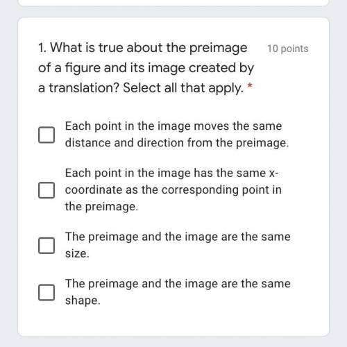 What is true about the preimage of a figure and its image created by a translation? Select all that