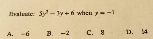 5y^2-3y+6 when y = -1