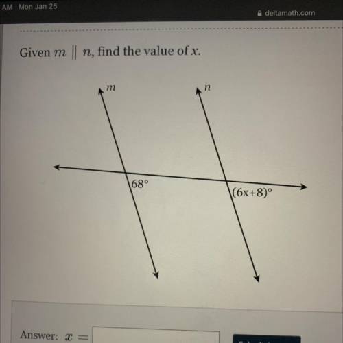 Given m
1
n, find the value of x.
m
n
68°
(6x+8)°