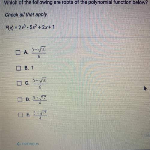 Which of the following are roots of the polynomial function below?

Check all that apply.
F(x) = 2