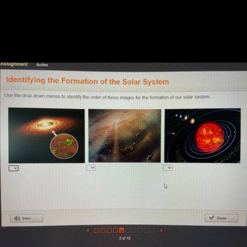 Use the drop-down menus to identify the order of these images for the formation of our solar system