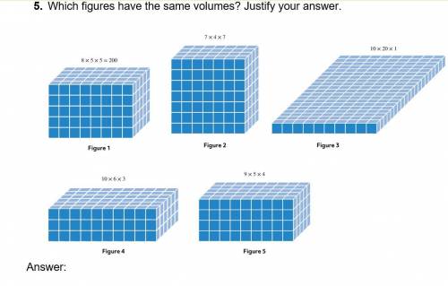 50 POINTS IF YOU ANSWER

Which figures have the same volumes? 
8x5x5= 200
7x4x7
10x20x1 
10x6x3
