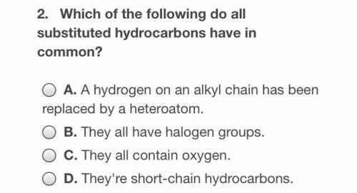Which of the following do all substituted hydrocarbons have in common?
