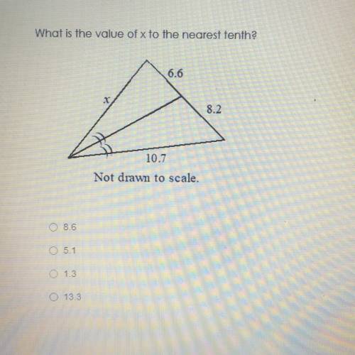Please help!! :)

what is the value of X to the nearest 10th?
A: 8.6
B: 5.1
C: 1.3
D: 13.3