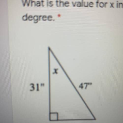 What is the value for x in the diagram? Rounded to the nearest whole
degree.