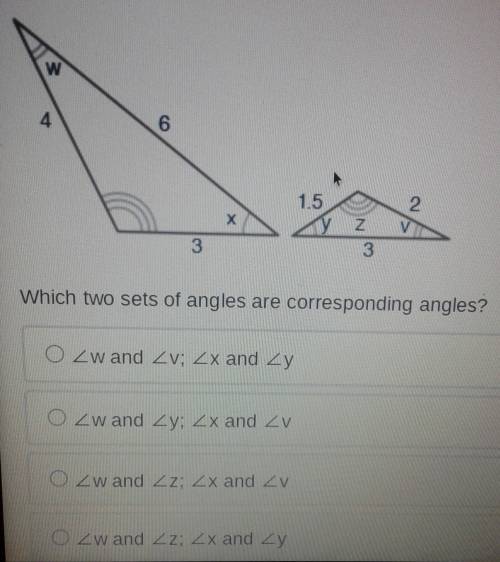 Two similar triangles are shown below: Which two sets of angles are corresponding angles?