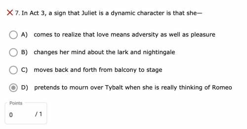 In Act 3, a sign that Juliet is a dynamic character is that she—

*please help me* (it can't be D,