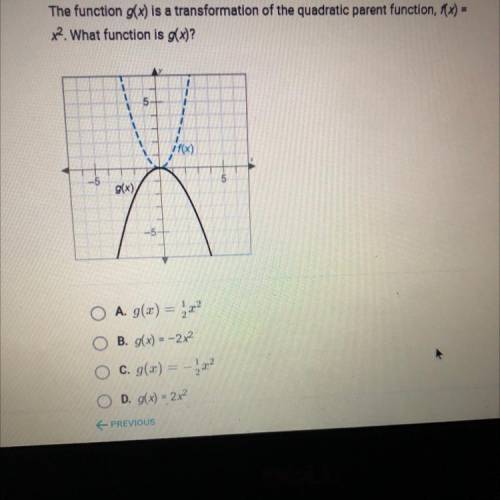 The function g(x) is a transformation of the quadratic parent function, f(x) =

X2. What function