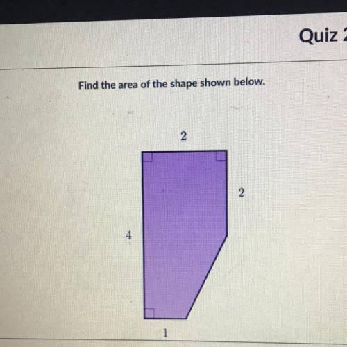 Find the area of the shape shown below. 2,2,4,1