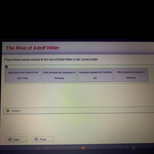 Place these events related to the rise of Adolf Hitler in the correct order.

Adolf Hitler took co