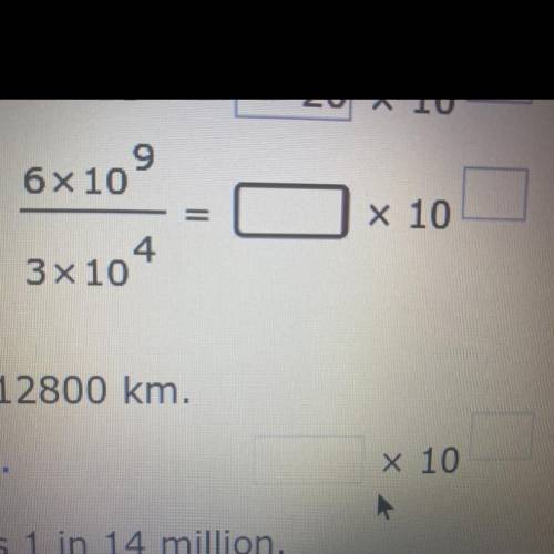 6 x 10^9 divide 3x10^4 = ____x10^?