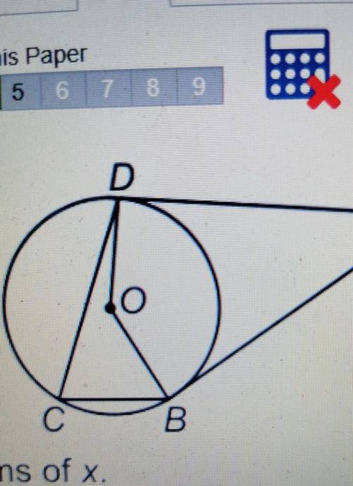 D

B, C and D are points on a circle, centre O.AB and AD are tangents to the circle.Angle BCD = xO
