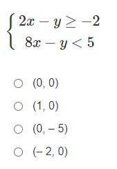 Which ordered pair is a solution of the system of inequalities below?