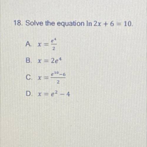 Please help with these two!!!

17. Given f(x) = e*-7, select the statement that is true.
A. f-'(x)