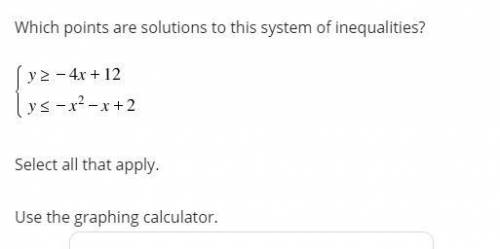 Which points are solutions to this system of inequalities?
will give brainliest