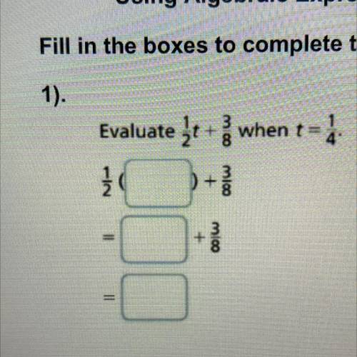 Evaluate 1/2t + 3/8 when t = 1/4