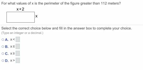 For what values of x is the perimeter of the figure greater than 112 meters? Please Answer.