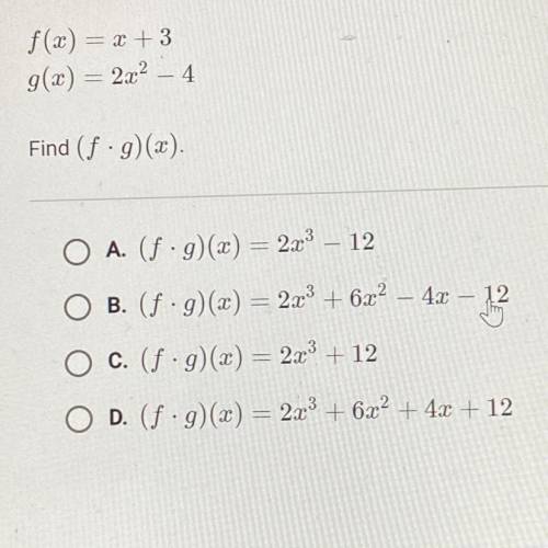 F(x) = x + 3
g(x) = 2x2 - 4
Find (f ·g)(x)