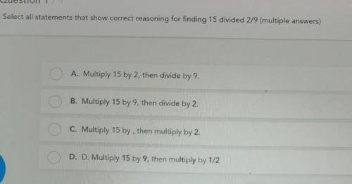 Select all statements that show correct reasoning for finding 15 divided 2/9
