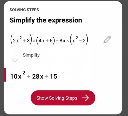 (2x² + 3)(4x + 5) – 8x(x² – 2)​