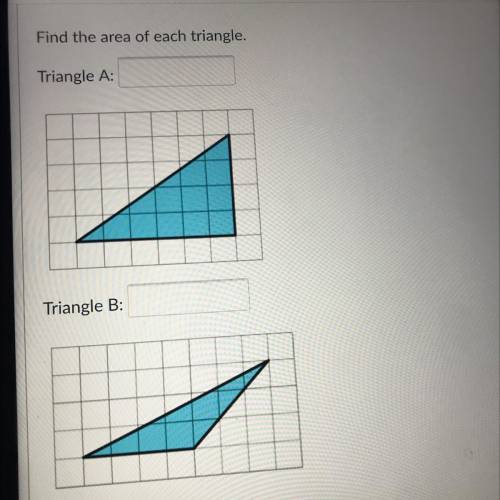 Find the area of each triangle?￼
