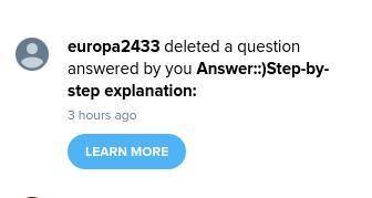 Europa2433, STOP deleting my questions. Seriously. Anyways, how are you guys doing? brainliest????