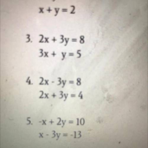2x-3y=8
2x+3y=4. Please show your work and tell me how you go the answer