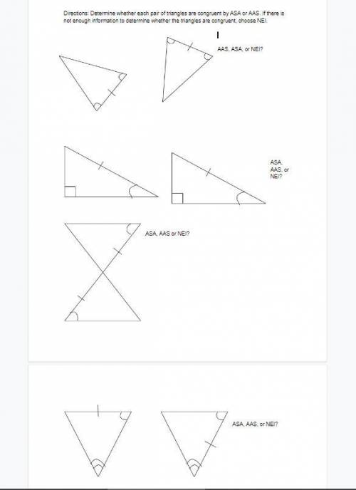 Directions: Determine whether each pair of triangles are congruent by ASA or AAS. If there is not e