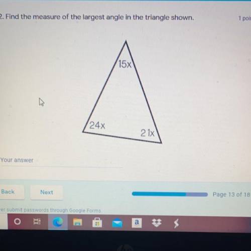 Find the measure of the largest angle in the triangle shown . PLS HELP