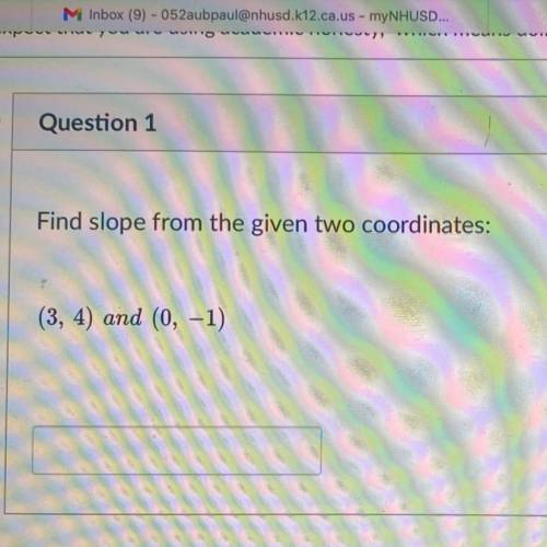 Find slope from the given two coordinates:
(3, 4) and (0, -1)