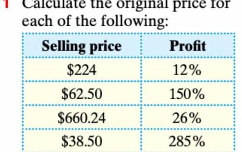 Calculate the original price for each of the following :)