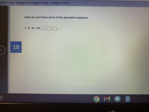 Write the next three terms of the geometric sequence