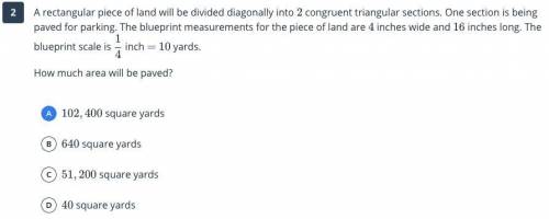 PLS A rectangular piece of land will be divided diagonally into 2 congruent tria