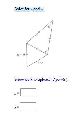 Solve for x and y. Screenshot included. If your answer is CORRECT and INCLUDES WORK I will give you