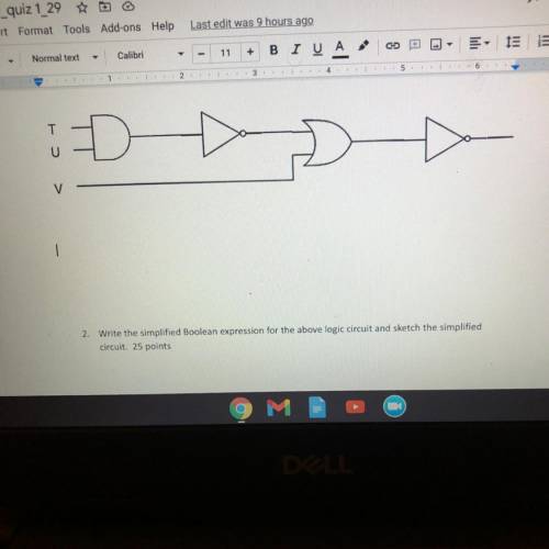 Write the simplified Boolean expression for the above logic circuit and sketch the simplified

cir