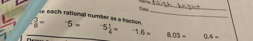 Write each rational number as a fraction for me PLEASEEEEE! 10 points