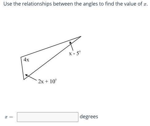 Use the relationships between angles to find the value of x (please hurry if possible im timed)