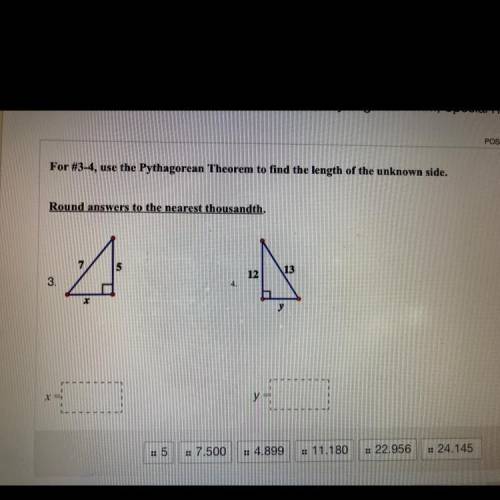 For #3-4, use the Pythagorean Theorem to find the length of the unknown side.

Round answers to th