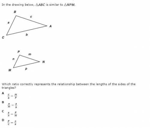 Help me please BRAINLIEST In the drawing below, ABC is similar to NPM. Which ratio correctly repres