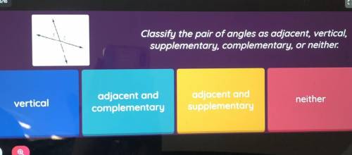 Classify the pair of angles as adjacent, vertical, supplementary, complementary, or neither.