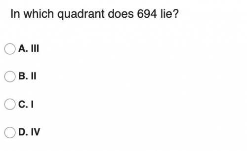 In which quadrant does 694 lie?