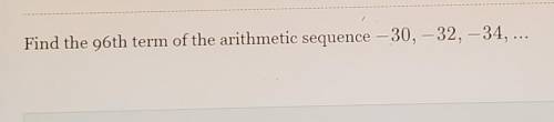 Find the 96th term of the arithmetic sequence-30,-32,-34,...