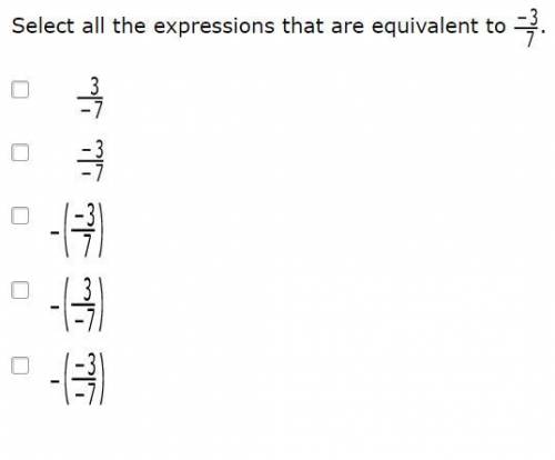 Select the expressions that are equivalent to -3/7