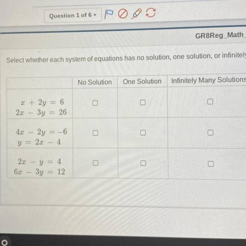 No Solution

One Solution
Infinitely Many Solutions
2 + 2y
2x 3y
6
26
QUE
-
D
43 2y = -6
y = 22 -