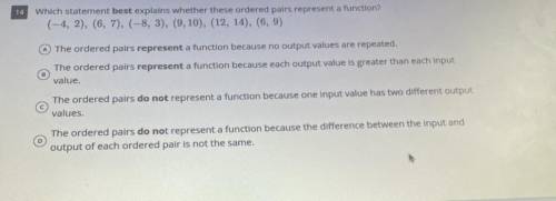 I need some help!

Which statement best explains whether these ordered pairs represent a function?